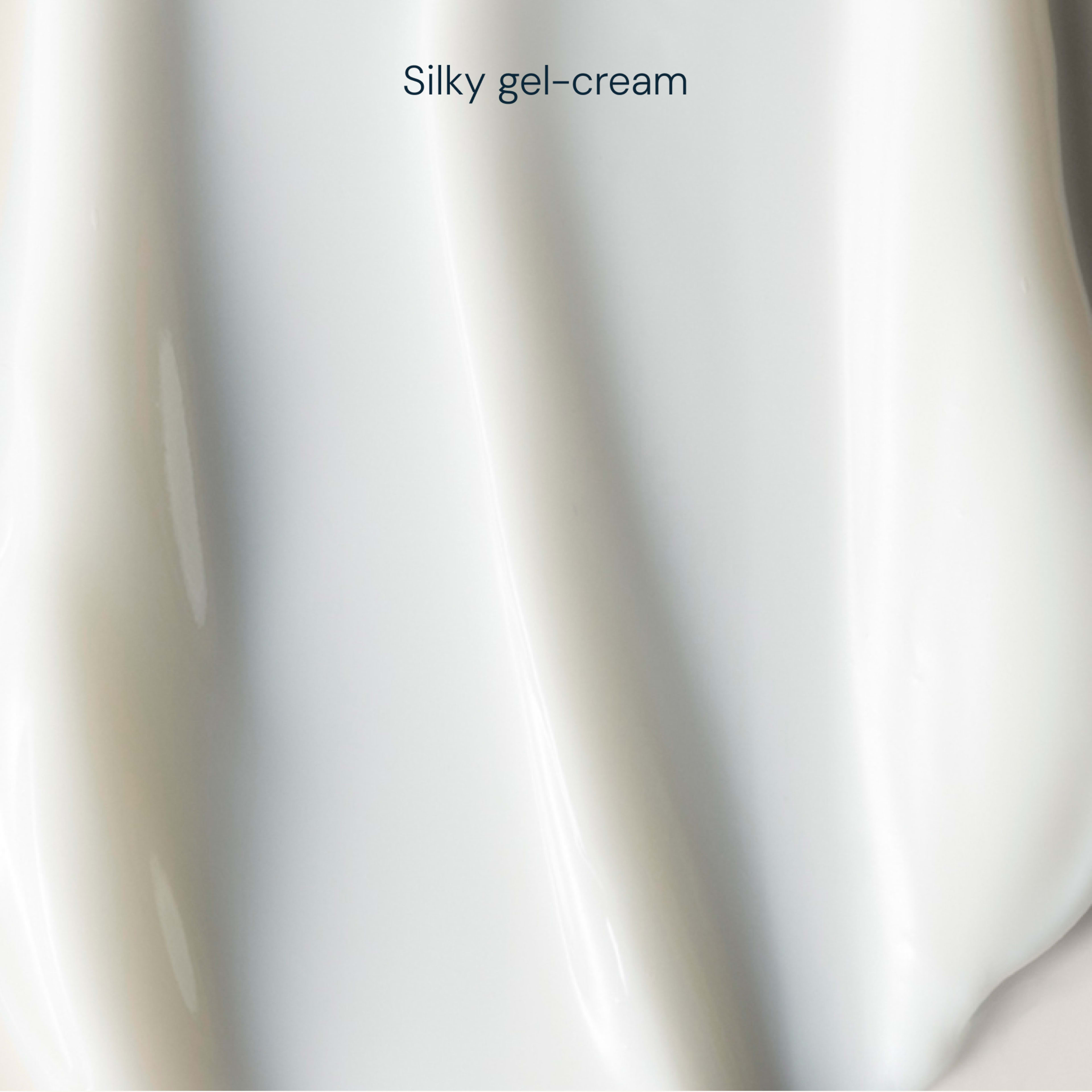 Close-up swatch of pale, glossy skincare texture with gentle ridges, labelled “Silky gel-cream”.